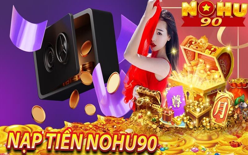 Lưu ý khi thao tác nạp tiền tại nhà cái Nohu90